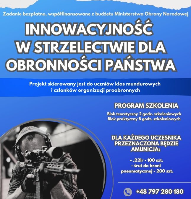 „Innowacyjność w&nbsp;Strzelectwie dla Obronności Państwa”